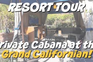 What’s Included in the Private Cabanas at the Grand Californian?